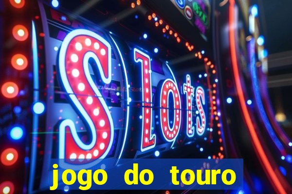 jogo do touro plataforma nova